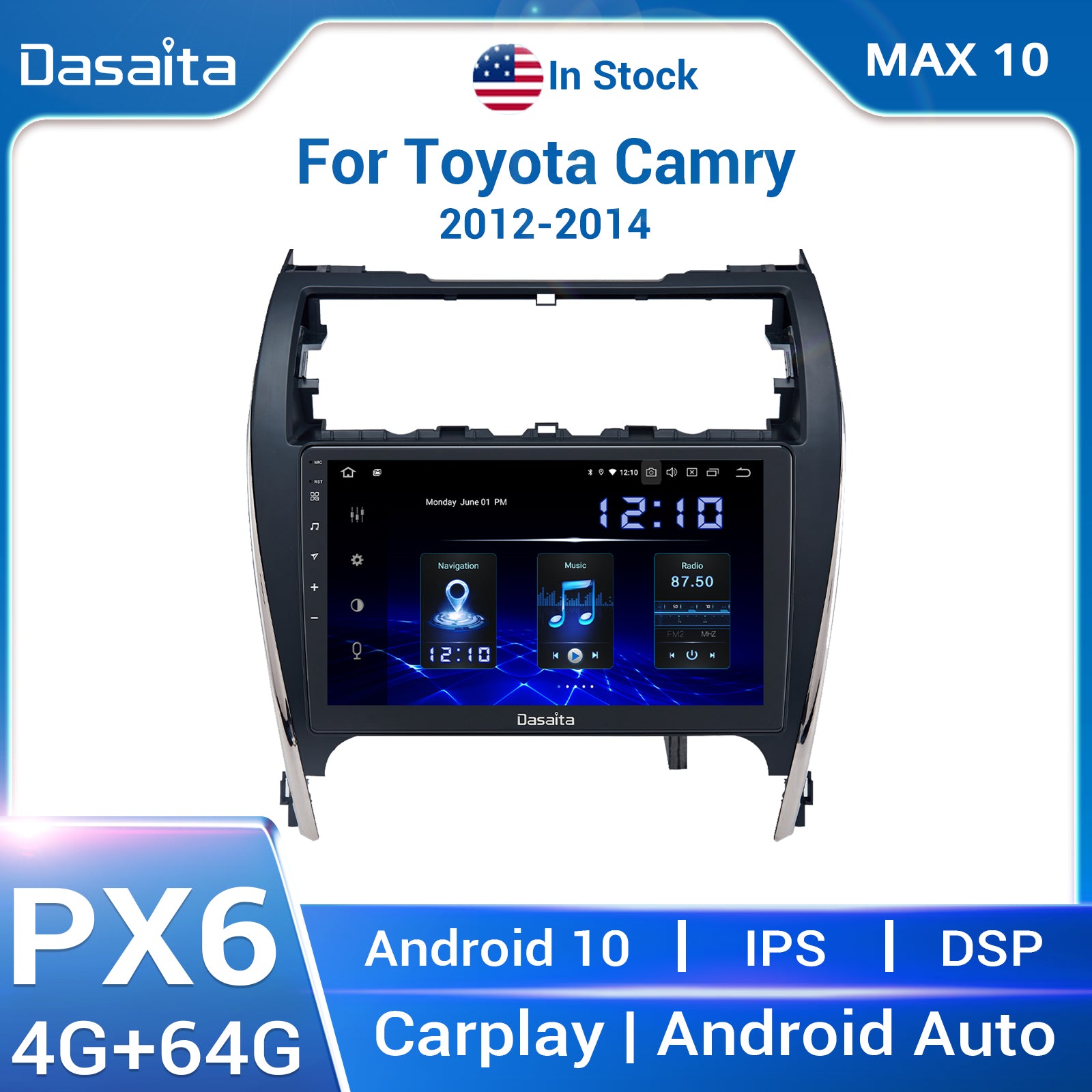 Dasaita MAX Toyota Camry 2012 2013 2014 Car Stereo 10.2 Inch Carplay  Android Auto PX6 4G+64G Android10 1280*720 DSP AHD Radio